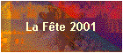La Fte 2001