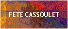 FETE CASSOULET